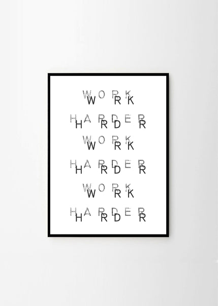 Work Harder