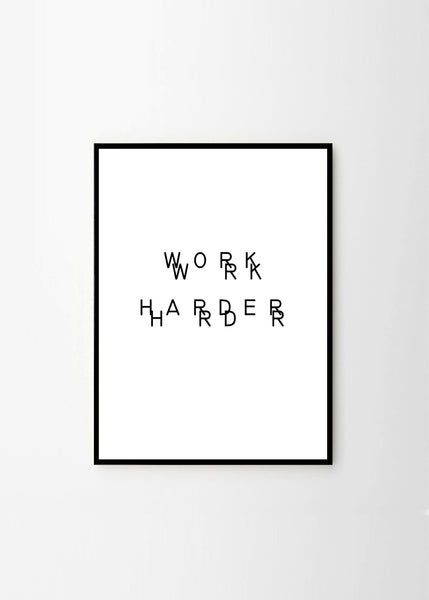 Work Harder