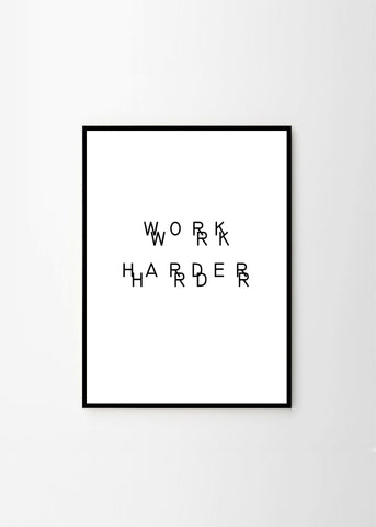 Work Harder