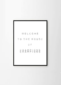 Welcome to the House of Champions