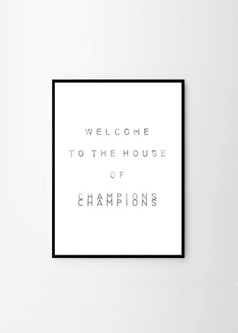 Welcome to the House of Champions