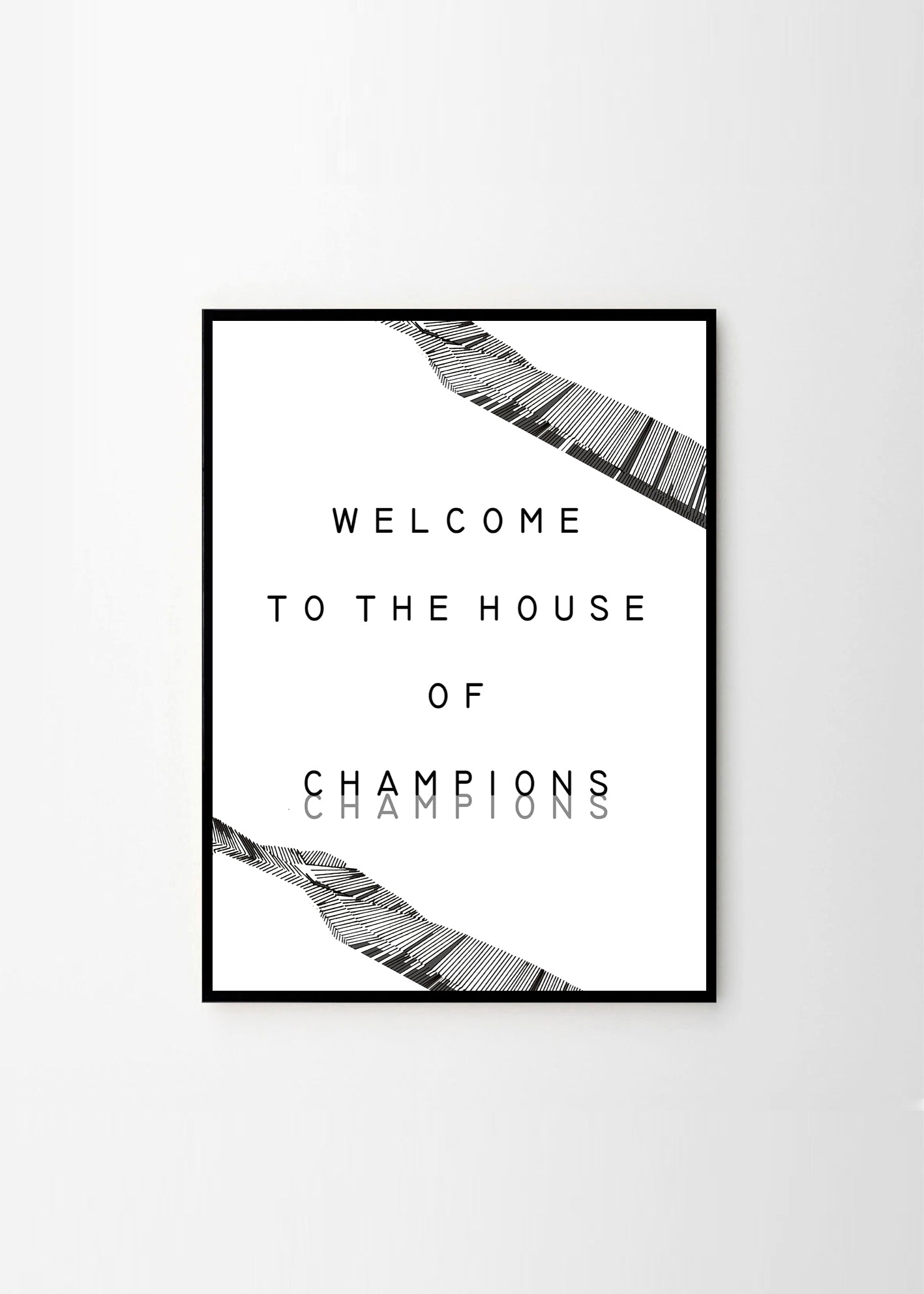Welcome to the House of Champions no.1